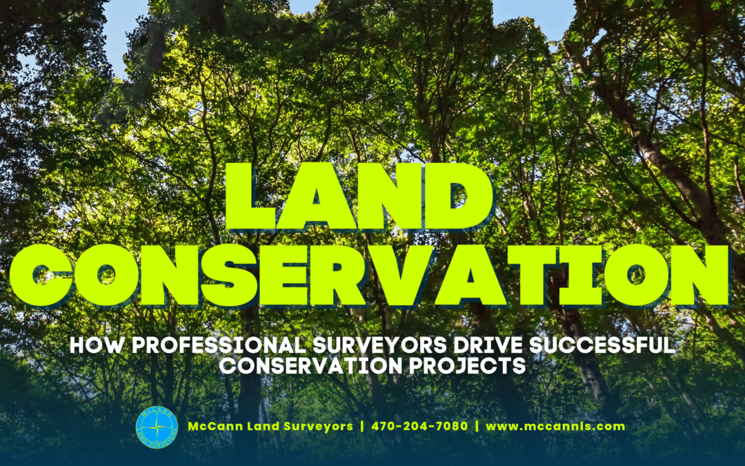 Land Conservation Starts Here: Why Expert Surveying is the Key to Sustainable Development